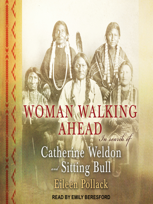Title details for Woman Walking Ahead by Eileen Pollack - Available
